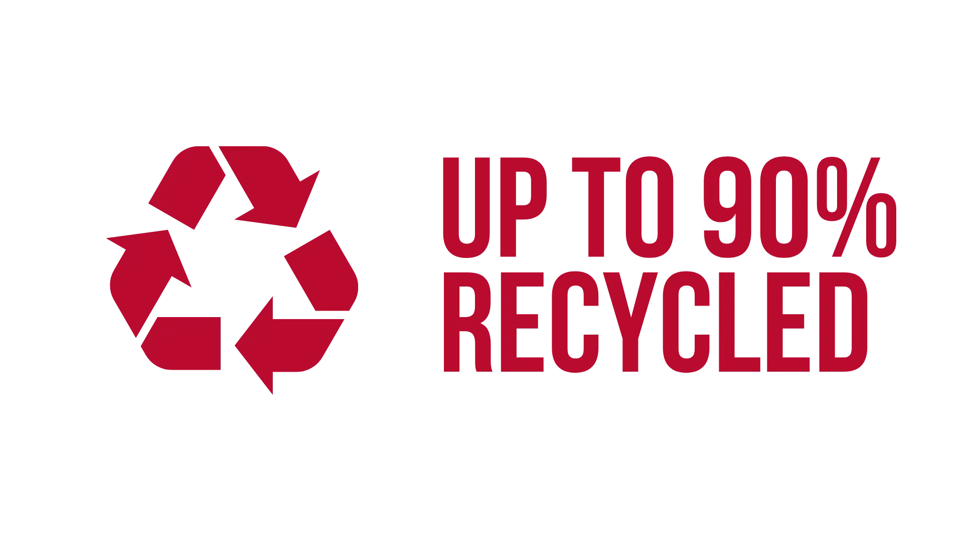 Up to 90% recycled
